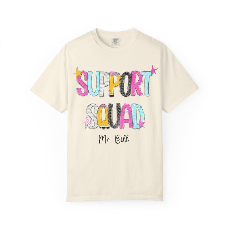 Support Squad T-Shirt | Mr. Bill