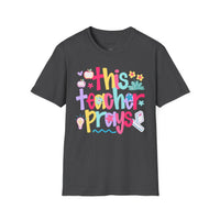 'This Teacher Prays' Gildan Soft-style T-shirt