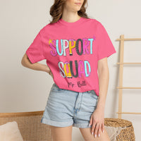 Support Squad T-Shirt | Mr. Bill
