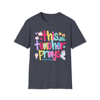 'This Teacher Prays' Gildan Soft-style T-shirt