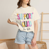 Support Squad T-Shirt | Mr. Bill