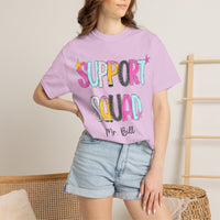 Support Squad T-Shirt | Mr. Bill