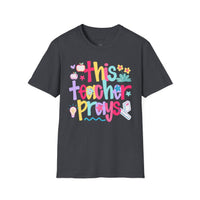 'This Teacher Prays' Gildan Soft-style T-shirt