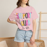 Support Squad T-Shirt | Mr. Bill