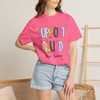 Support Squad T-Shirt — Mrs. Tammy